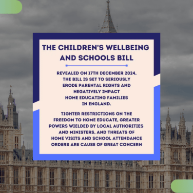 The Children’s Wellbeing and Schools Bill: An Attack on Home Education and Parental Rights